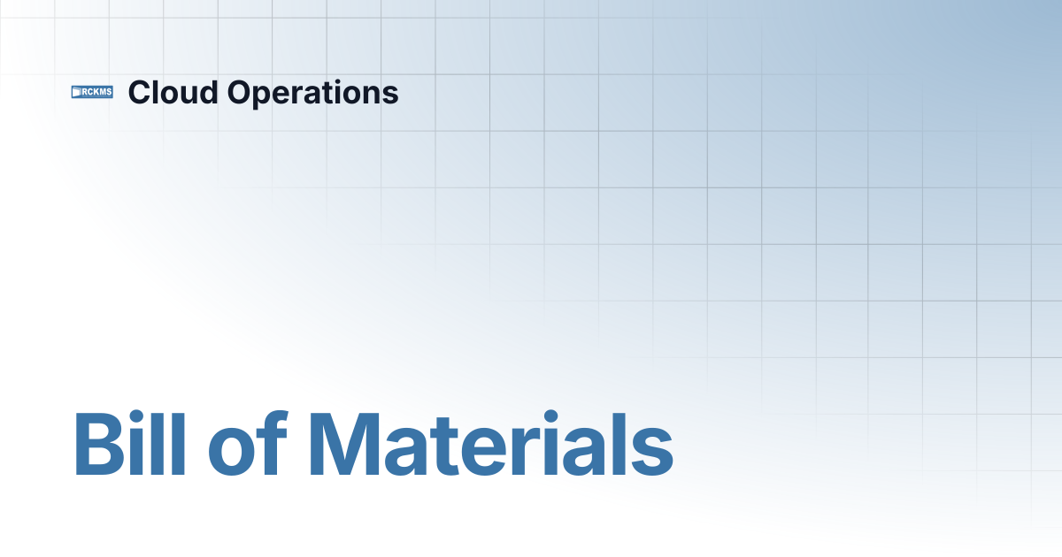 Bill of Materials | Cloud Operations